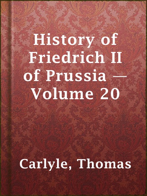 Cover image for History of Friedrich II of Prussia — Volume 20